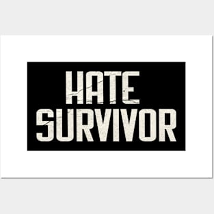 hate survivor grunge Posters and Art